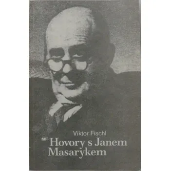Literární biografie Fischl Viktor - Hovory s Janem Masarykem
