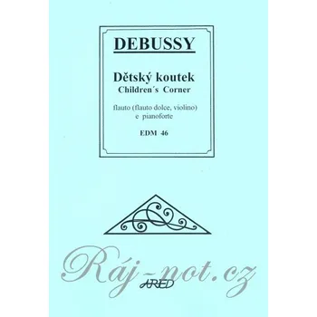 DEBUSSY - Dětský koutek / příčná flétna (zobcová flétna, housle) + klavír