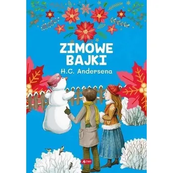 Pohádka Zimowe bajki Hansa Christiana Andersena - Praca zbiorowa