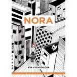 Nora - Eva Vychodilová (2016, brožovaná)