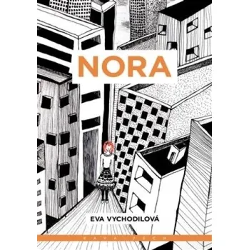 Nora - Eva Vychodilová (2016, brožovaná)