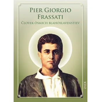 Literární biografie Pier Giorgio Frassati - Juraj Švec