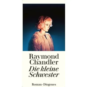 Die kleine Schwester - Raymond Chandler