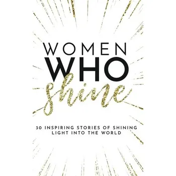 Women Who Shine - Butler, Kate