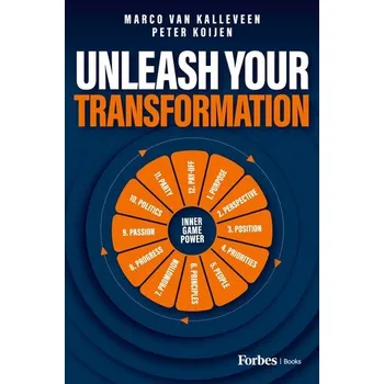 Unleash Your Transformation - Kalleveen, Marco van