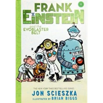 Pohádka Frank Einstein and the EvoBlaster Belt (Frank Einstein series #4) - Jon Scieszka