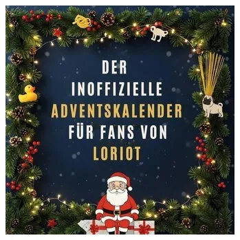 Komiks pro dospělé Der inoffizielle Adventskalender für Fans von Loriot - Weber, Leah