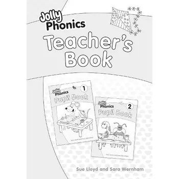 Anglický jazyk Jolly Phonics Teacher's Book - Wernham, Sara a Lloyd, Sue