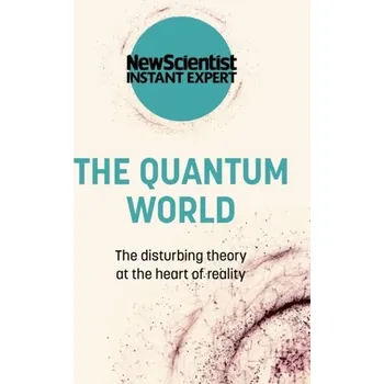 The Quantum World - New Scientist
