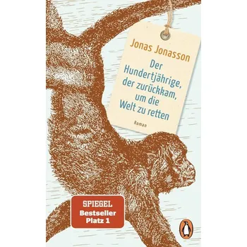 Beletrie pro dospělé Der Hundertjährige, der zurückkam, um die Welt zu retten - Jonasson, Jonas [DE] (2019, Brožovaná, Penguin TB Verlag)