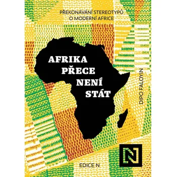 Afrika přece není stát - Dipo Faloyin