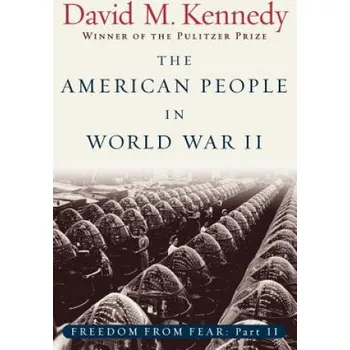 Freedom From Fear: Part 2: The American People in World War II – David M Kennedy (EN)