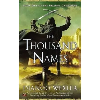 Kniha The Thousand Names. Die tausend Namen, englische Ausgabe - Wexler, Django