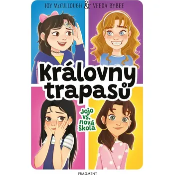 Královny trapasů – Jojo vs. nová škola - Joy McCullough, Veeda Bybee