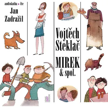 Steklač Vojtěch: Mirek & spol