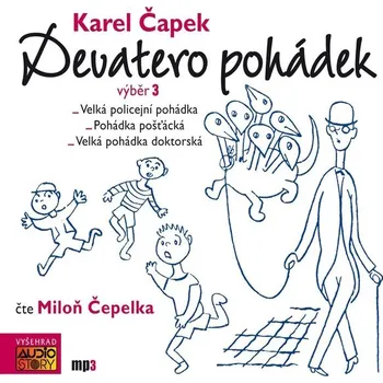 Karel Čapek: Devatero pohádek - výběr 3 Audiokniha