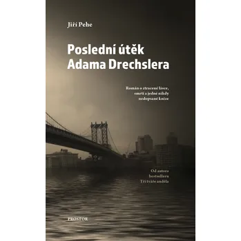 Poslední útěk Adama Drechslera Ekniha