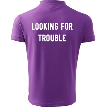 Pánská košile Párové triko - Looking for trouble - Polokošile pánská Pique Polo 203 - S ( Fialová )