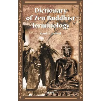 Kniha Dictionary of Zen Buddhist Terminology (A-K) Ekniha