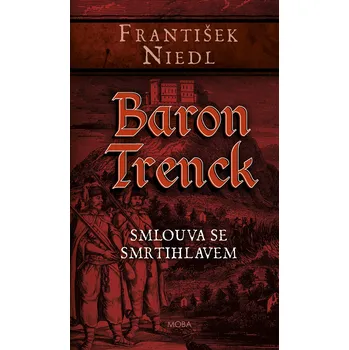 Baron Trenck – smlouva se smrtihlavem Ekniha