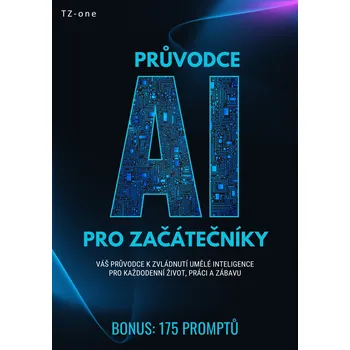 Kniha Průvodce AI pro začátečníky + BONUS: 175 promptů Ekniha