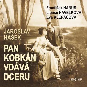 Pan Kobkán vdává dceru Audiokniha