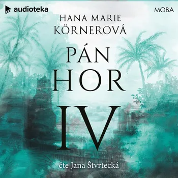 Pán hor IV Audiokniha