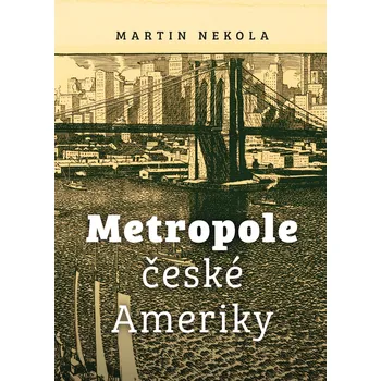 Metropole české Ameriky Ekniha