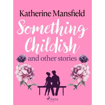 Kniha Something Childish and Other Stories Ekniha