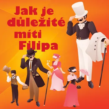 Oscar Wilde: Jak je důležité míti Filipa Audiokniha