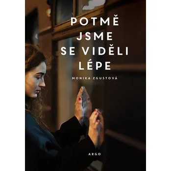 Kniha Potmě jsme se viděli lépe Ekniha