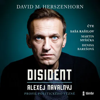 Disident: Alexej Navalnyj - Profil politického vězně Audiokniha