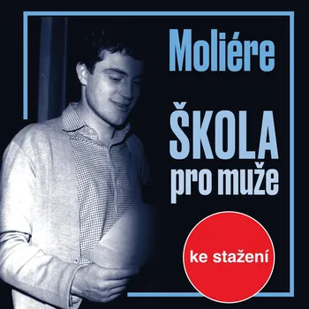 J.B. Moliere: Škola pro muže Audiokniha