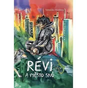 Pohádka Révi a Město snů