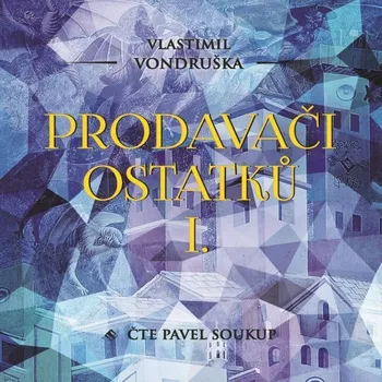 Prodavači ostatků I. Audiokniha