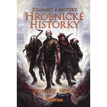 Kniha Krumpáč a motyky Hrobnické historky Zbyněk Holub [E-kniha]