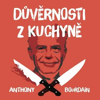 Důvěrnosti z kuchyně Audiokniha