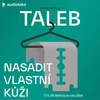 Nasadit vlastní kůži Audiokniha