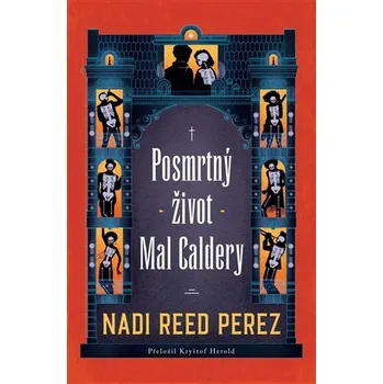 Kniha Posmrtný život Mal Caldery Ekniha