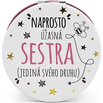 Kosmetické zrcátko Nekupto Kapesní zrcátko Naprosto úžasná sestra