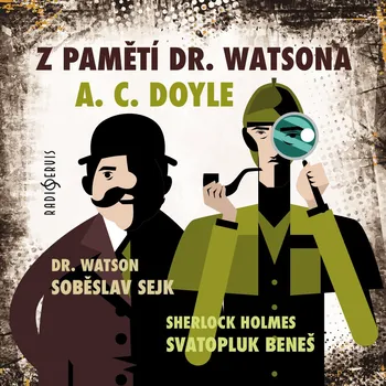 A. C. Doyle: Z pamětí dr. Watsona Audiokniha
