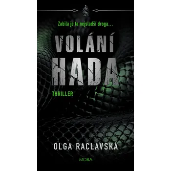 Volání hada - Olga Raclavská [E-kniha]