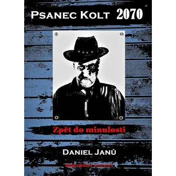 Kniha Psanec Kolt 2070 Ekniha