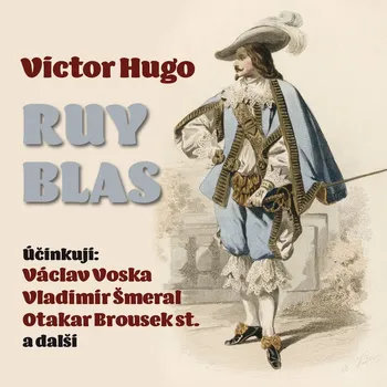 Victor Hugo: Ruy Blas Audiokniha