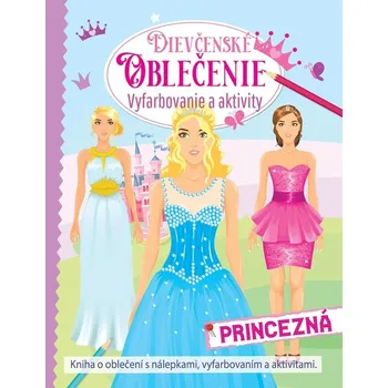 Dievčenské oblečenie – princezná Kniha