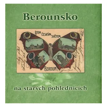 Berounsko na starých pohlednicích