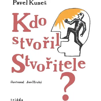 Kdo stvořil Stvořitele? Ekniha