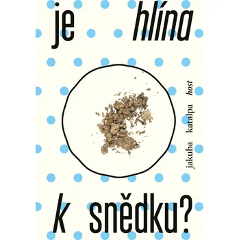 Je hlína k snědku? Ekniha