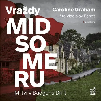 Mrtví v Badger’s Drift (Vraždy v Midsomeru 1) Audiokniha