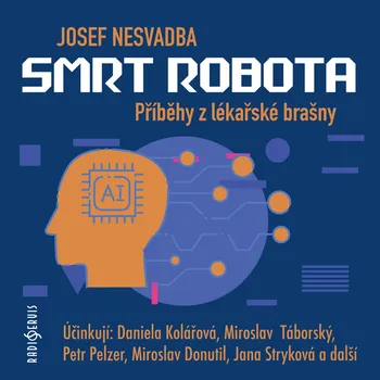 Josef Nesvadba: Smrt robota Audiokniha